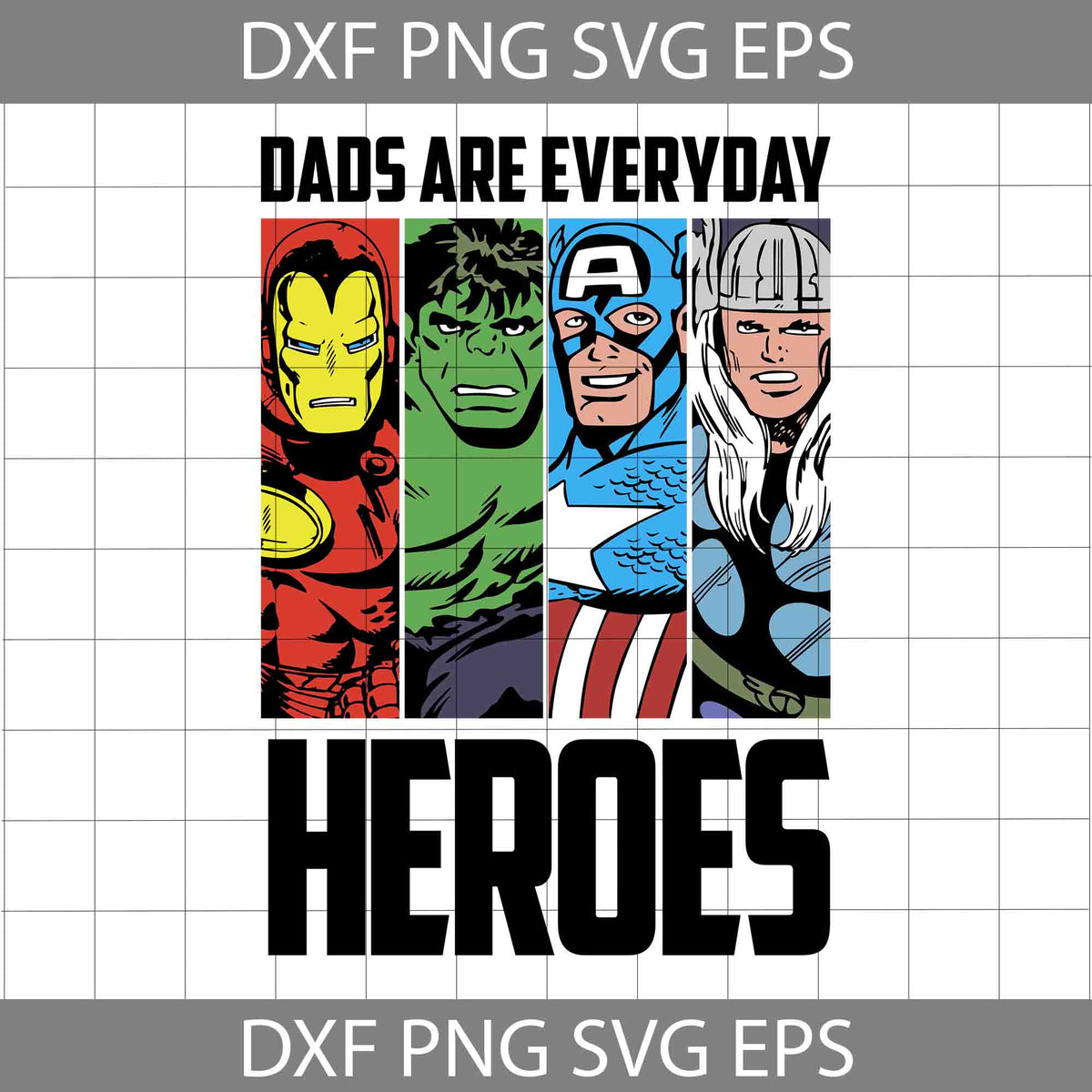 Marvel Avengers Dads Are Everyday Heroes Svg, Happy Father’s Day Svg ...