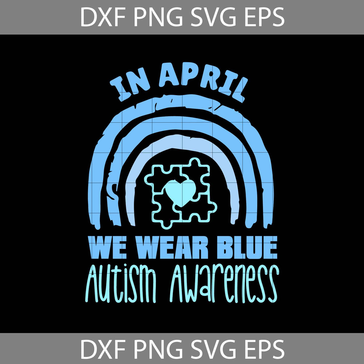 In April We Wear Blue Autism Awareness Rainbow Svg, Awareness Svg ...