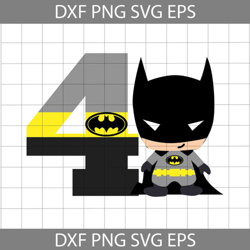 4th Birthday Batman svg, Birthday svg, cricut file, clipart, svg, png, eps, dxf