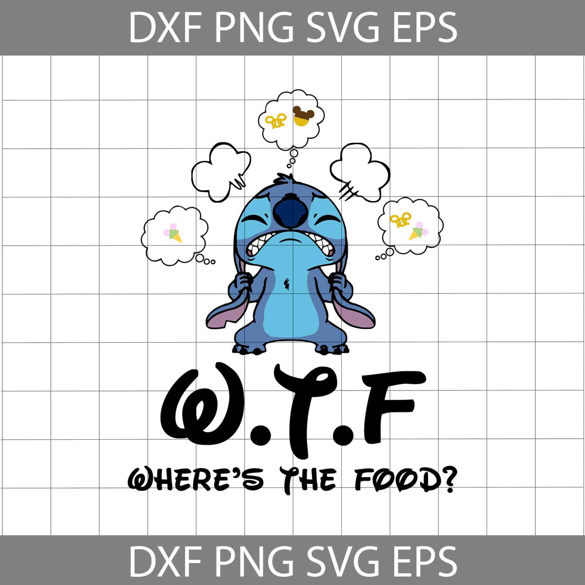 Stitch Wtf Where S The Food Svg Stitch Svg Cartoon Svg Cricut File Clipart Svg Png Eps