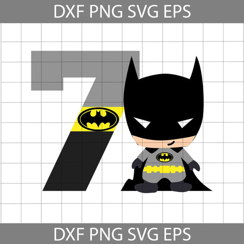 7th Birthday Batman svg, Birthday svg, cricut file, clipart, svg, png, eps, dxf