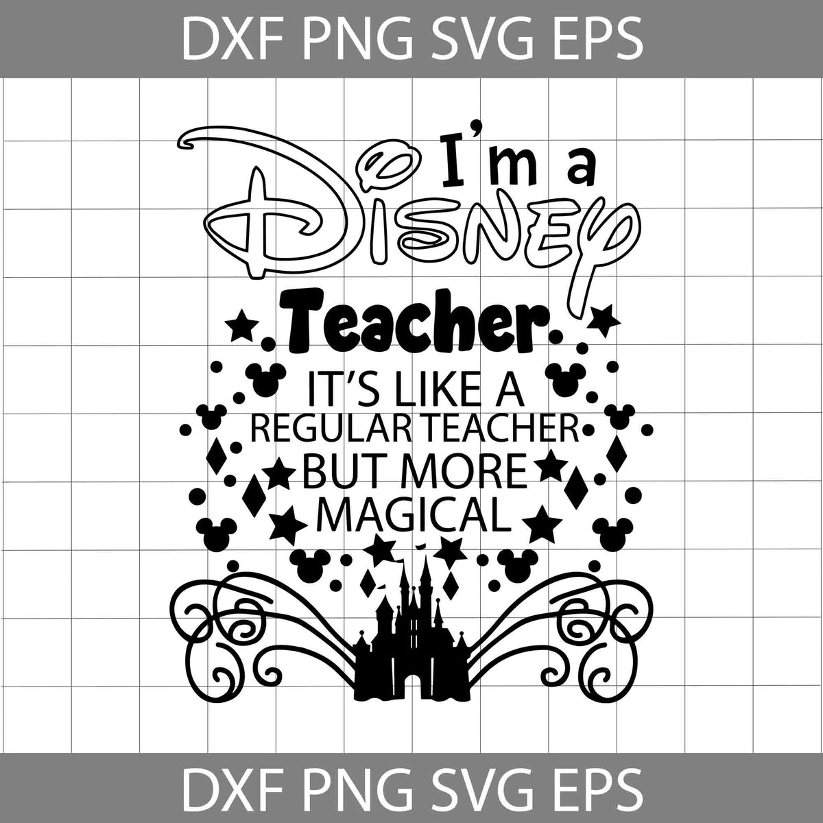 I'm A Teacher Svg, It's Like A Regular Teacher But More Magical Svg 