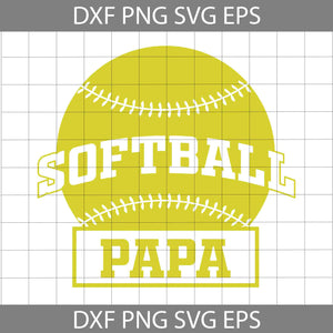 Softball Papa Fathers Day Softball Svg, Father's Day Svg, Cricut File, Clipart, Svg, Png, Eps, Dxf