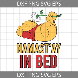 Namast'ay In Bed Svg, Bear Svg, Cartoon Svg, Birthday Svg, Cricut File, Clipart, Svg, Png, Eps, Dxf