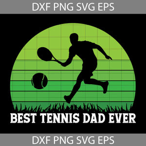 Vintage Retro Best Tennis Dad Ever Funny Svg, Father's Day Svg, Cricut File, Clipart, Svg, Png, Eps, Dxf