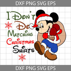 Mouse Christmas Svg, I Don't Christmas Svg, Cartoon Svg, Christmas Svg, Cricut File, Clipart, Svg, Png, Eps, Dxf