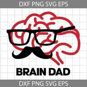 Brain Dad SVG, Dad SVG, Father’s Day SVG, Brain Svg, Father's Day Svg, Cricut File, Clipart, Svg, Png, Eps, Dxf