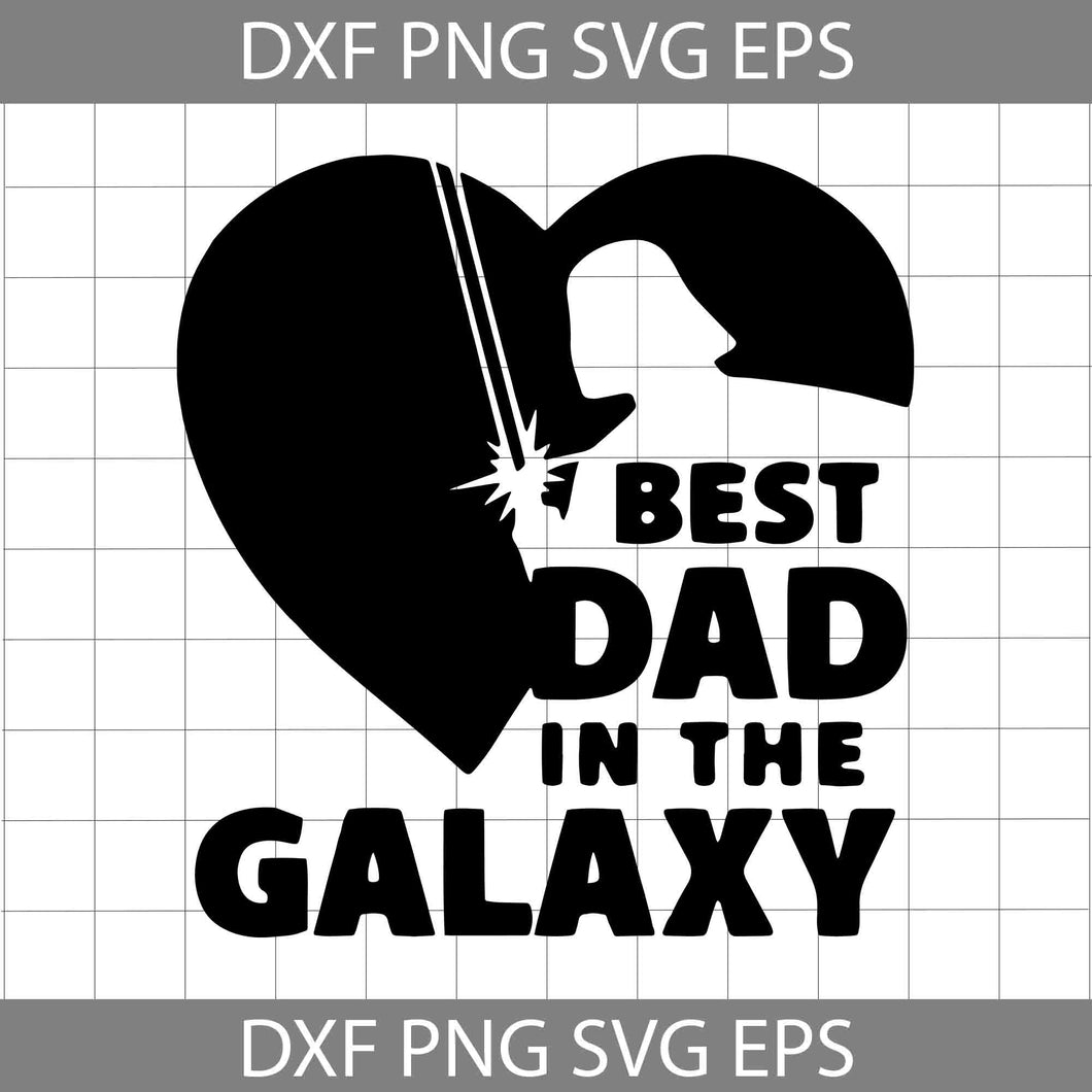 Best Dad In The Galaxy SVG, Father's Day Svg, Cricut File, Clipart, Svg, Png, Eps, Dxf