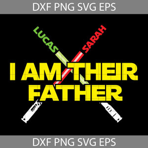 I am their Father Svg, Father's Day Svg, Cricut File, Clipart, Svg, Png, Eps, Dxf