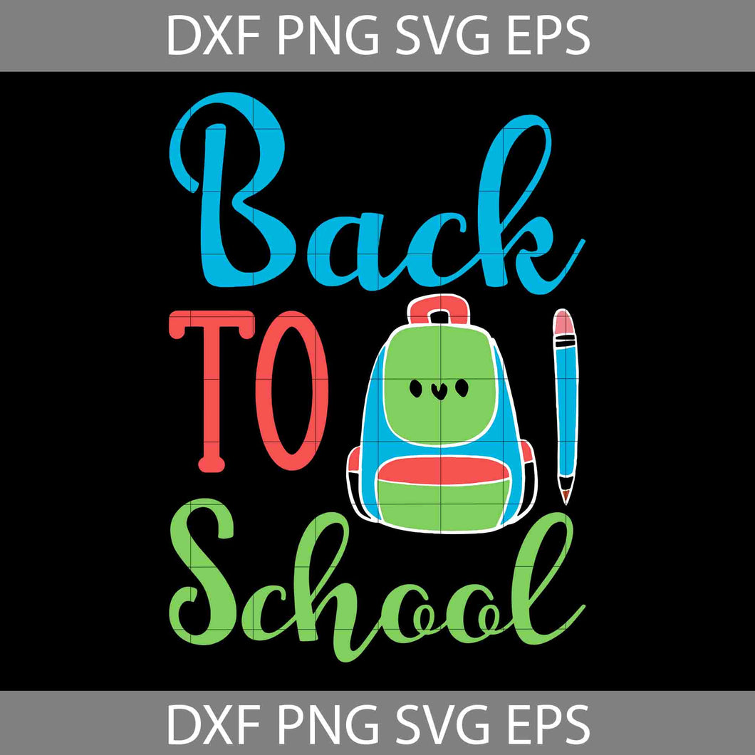 Back to School School Bag Pen Svg, Back To School Svg, Cricut File, Clipart, Svg, Png, Eps, Dxf