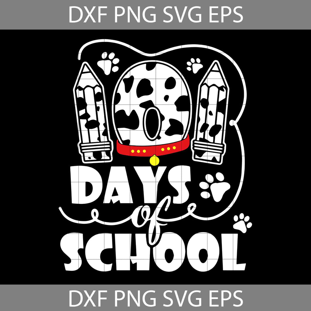 101 Days of school SVG, 100th Days of School Dalmatian SVG, Dalmatian dog Svg, Back To School Svg, Cricut File, Clipart, Svg, Png, Eps, Dxf