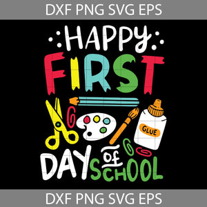 Happy First Day Of School Svg, Back To School Svg, First Day Of School Svg, Back To School Svg, Cricut File, Clipart, Svg, Png, Eps, Dxf
