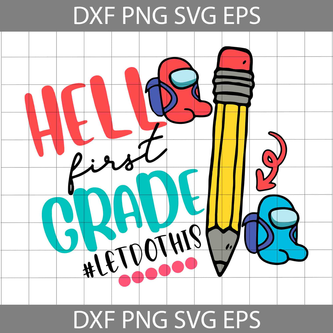 Hello First Grade Let Do This Svg, Back To School Svg, Back To School Svg, Cricut File, Clipart, Svg, Png, Eps, Dxf