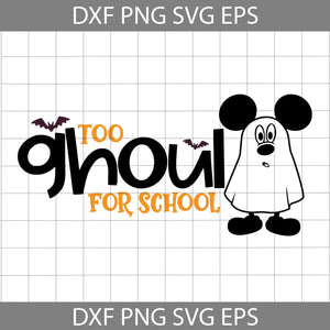Too Ghoul For School Svg, Back To School Svg, Cricut File, Clipart, Svg, Png, Eps, Dxf