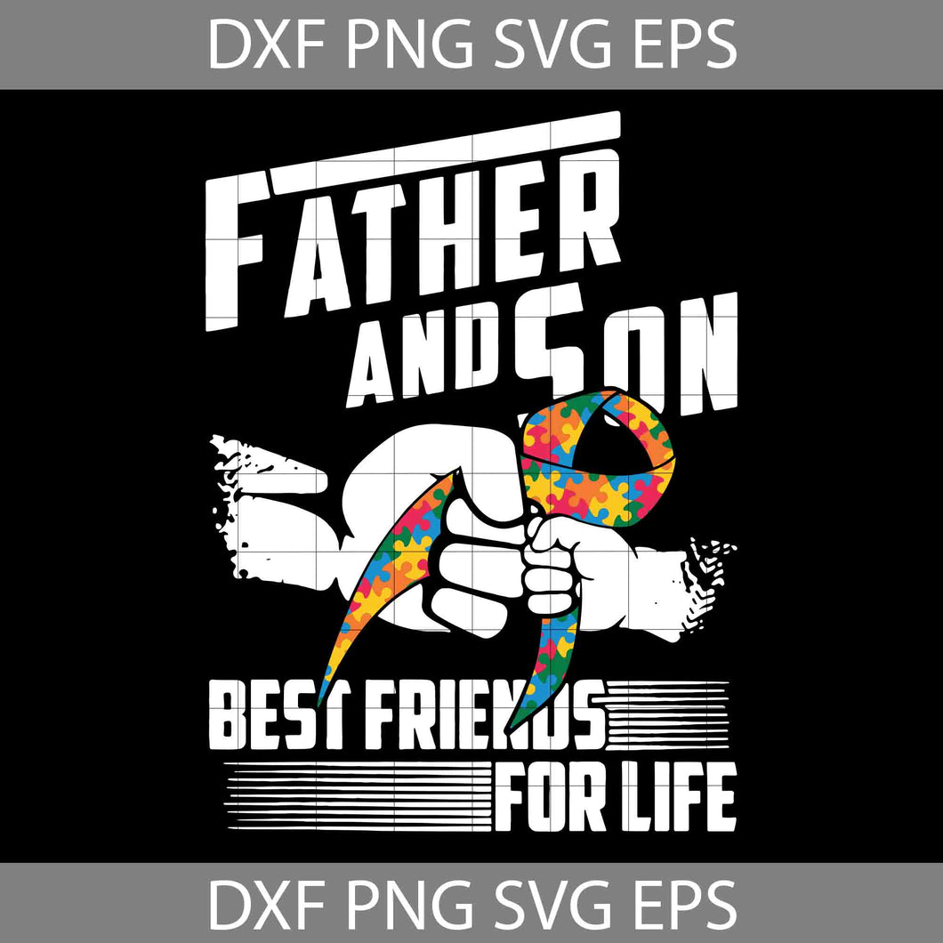 Father And Son Best Friends For Life Svg, Trending Svg, Father's Day Svg, Cricut File, Clipart, Svg, Png, Eps, Dxf