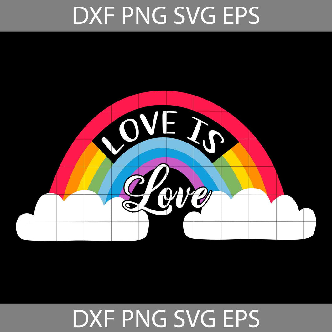 Rainbow LGBT Love Is Love SVG, LGBT Pride SVG, Be Kind Svg, Cricut File, Clipart, Svg, Png, Eps, Dxf