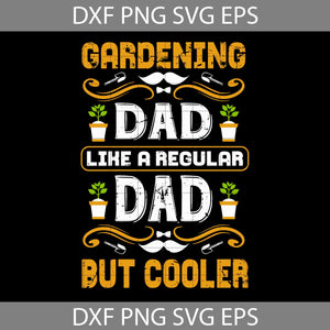 Dad But Cooler Svg, Father's Day Svg, Cricut File, Clipart, Svg, Png, Eps, Dxf