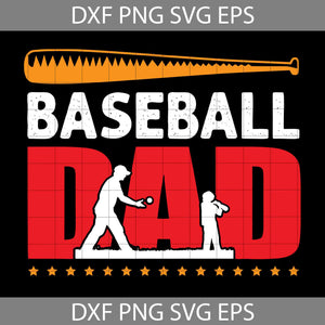 Baseball Dad Svg, Father's Day Svg, Cricut File, Clipart, Svg, Png, Eps, Dxf