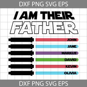 I Am Their Father Svg, Father's Day Svg, Cricut File, Clipart, Svg, Png, Eps, Dxf