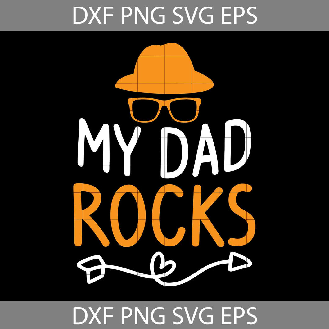My Dad Rock Svg, Father's Day Svg, Cricut File, Clipart, Svg, Png, Eps, Dxf