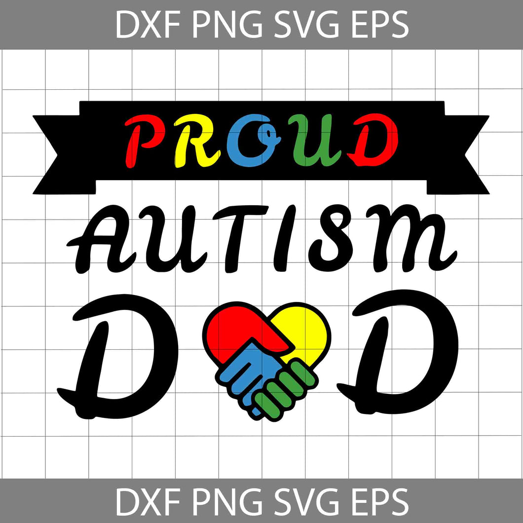 Proud Autism Dad Svg, Autism Dad Svg, Love Autism Svg, Father's Day Svg, Cricut File, Clipart, Svg, Png, Eps, Dxf