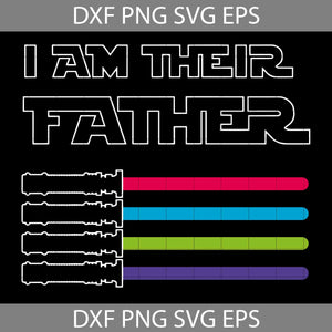 I Am Their Father Svg, Cool Dad Svg, Super Dad Svg, Family Svg, Father's Day Svg, Cricut File, Clipart, Svg, Png, Eps, Dxf