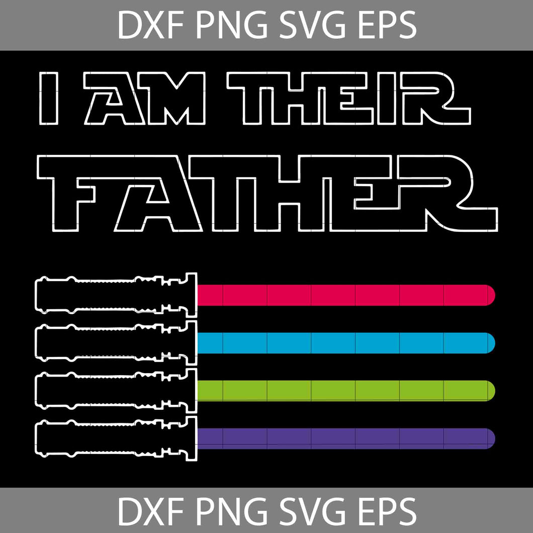 I Am Their Father Svg, Cool Dad Svg, Super Dad Svg, Family Svg, Father's Day Svg, Cricut File, Clipart, Svg, Png, Eps, Dxf