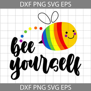 Bee Yourself Svg, LGBT SVG, Bee SVG, Father's Day Svg, Cricut File, Clipart, Svg, Png, Eps, Dxf