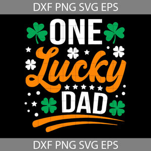 One Lucky Dad Svg, Father's Day Svg, Cricut File, Clipart, Svg, Png, Eps, Dxf