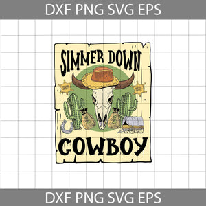 Simmer Down Cowboy Svg, Western Cowboy Svg, Cricut File, Clipart, Svg, Png, Eps, Dxf