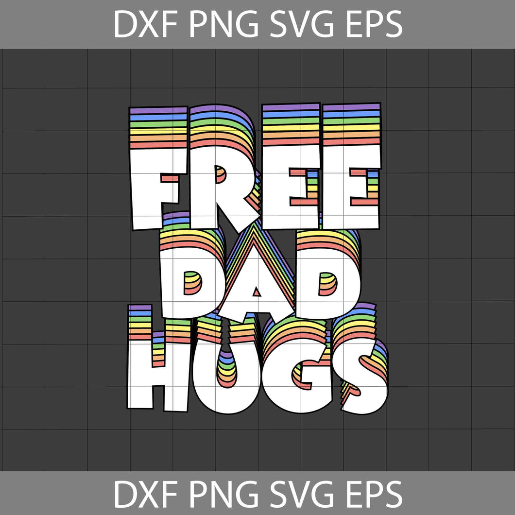 Free Dad Hugs Svg, Lesbian Svg, Gay Svg, LGBT Svg, Father's Day Svg, Cricut File, Clipart, Svg, Png, Eps, Dxf