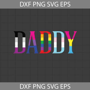 Daddy Svg, LGBT Pride Svg, Father's Day Svg, Cricut File, Clipart, Svg, Png, Eps, Dxf