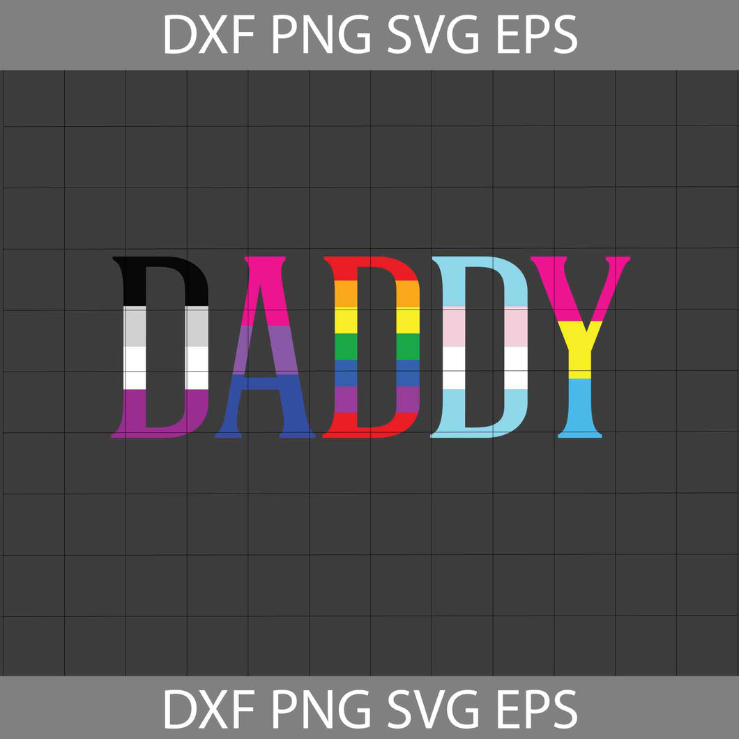 Daddy Svg, LGBT Pride Svg, Father's Day Svg, Cricut File, Clipart, Svg, Png, Eps, Dxf