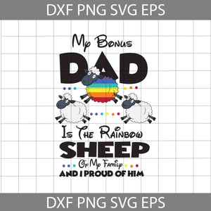 My Bonus Dad Is The Rainbow Sheep Of My Family And I Proud of Him Svg, LGBT Dad Svg, Father's Day Svg, Cricut File, Clipart, Svg, Png, Eps, Dxf