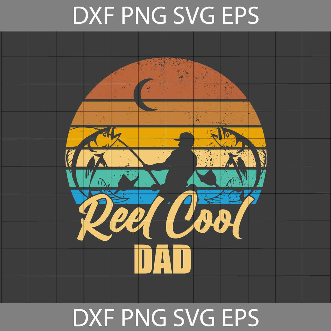 Reel Cool Dad Svg, Vintage Dad Svg, Father's Day Svg, Cricut File, Clipart, Svg, Png, Eps, Dxf