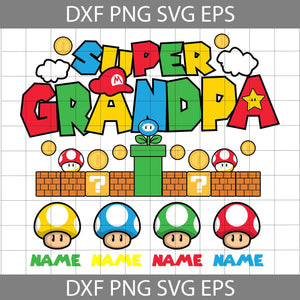 Super Grandpa Svg, Super Mario Svg, Custom Name Svg, Grandpa Svg, Father's Day Svg, Cricut File, Clipart, Svg, Png, Eps, Dxf