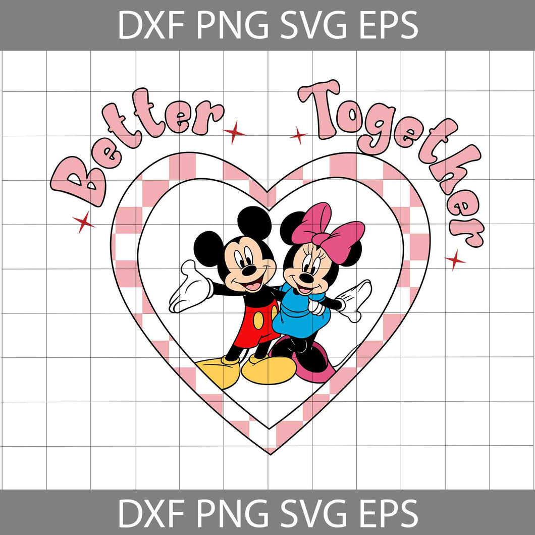 Mouse Couple Svg, Love Svg, Better Together Valentine Svg, Valentine Heart Svg, Cartoon Svg, Valentine's Day Svg, Cricut File, Clipart, Svg, Png, Eps, Dxf