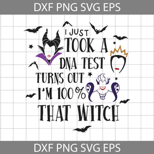 I Just Tool A DNA Test Turns Out Svg, I'm 100% That Witch Svg, Cartoon Svg, Friends Svg, Halloween svg, Halloween gift, funny, cricut file, clipart, svg, png, eps, dxf