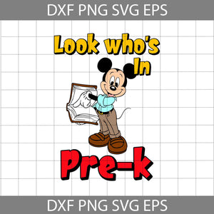 Mouse Back To School Look Whos In PreK Svg, Mouse Svg, Cartoon Svg, Back To School Svg, Cricut File, Clipart, Svg, Png, Eps, Dxf