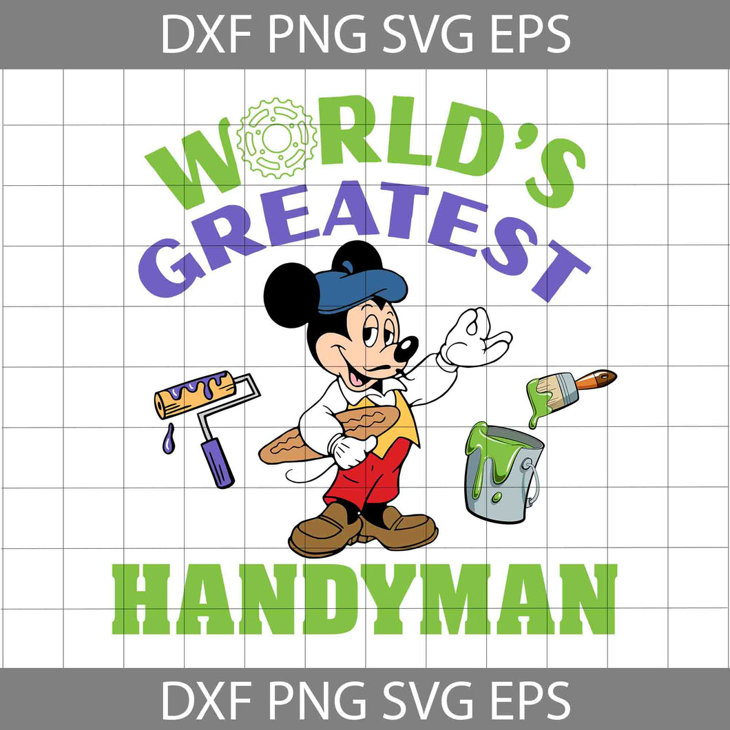 World's Greatest Handyman Svg, Best Day Ever Svg, Mouse Svg, Cartoon Svg, Father's Day Svg, Cricut File, Clipart, Svg, Png, Eps, Dxf