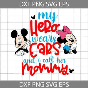My Hero Wears Ears And I Call Her Mommy Svg, Mouse Svg, Mom Svg, Mother Svg, Happy Mother’s Day Svg, Cartoon Svg, Mother’s Day Svg, Cricut File, Clipart, Svg, Png, Eps, Dxf