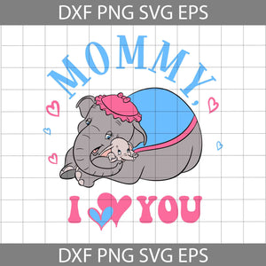 Mommy I love you Mother and Baby Girl Elephant Svg, Elephant Svg, Best Mom Svg, Mom Svg, Happy Mother’s Day Svg, Cartoon Svg, Mother’s Day Svg, Cricut File, Clipart, Svg, Png, Eps, Dxf