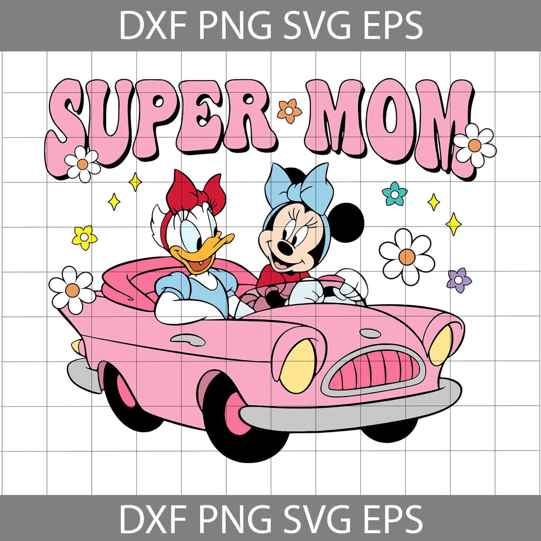 Super Mom Svg, Mouse And Duck Svg, Mom Svg, Happy Mother’s Day Svg, Cartoon Svg, Mother’s Day Svg, Cricut File, Clipart, Svg, Png, Eps, Dxf