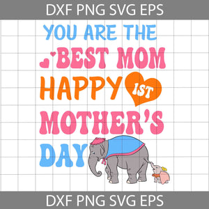 Mom Svg, Elephant You Are The Best Mom Happy 1st Mother’s Day Svg, Mom Svg, Mother Svg, Happy Mother’s Day Svg, Cartoon Svg, Mother’s Day Svg, Cricut File, Clipart, Svg, Png, Eps, Dx