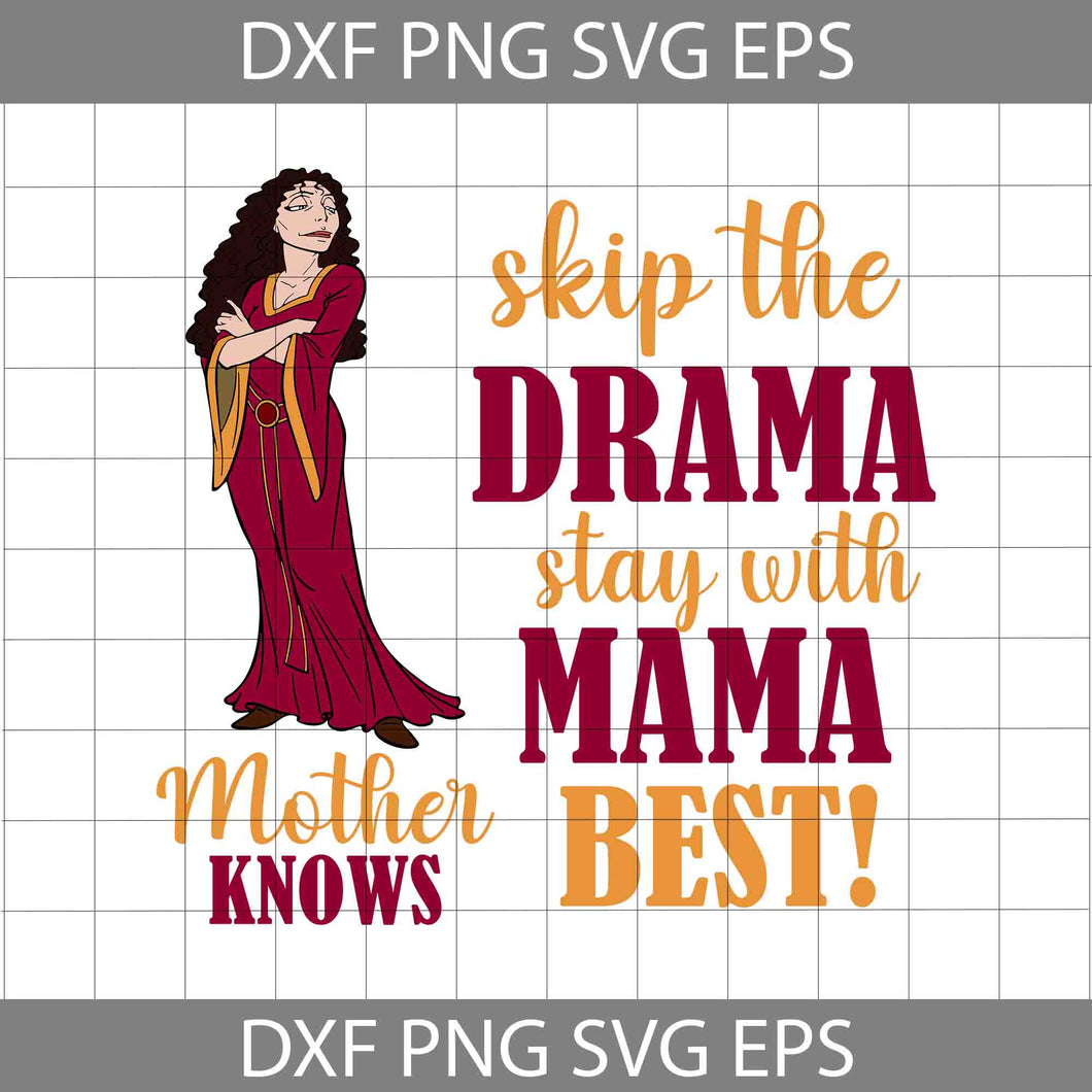 Mother Knows Best Skip the Drama Stay with Mama Best Svg, Princess Svg, Cartoon Svg, Mother's Day Svg, Cricut File, Clipart, Svg, Png, Eps, Dxf