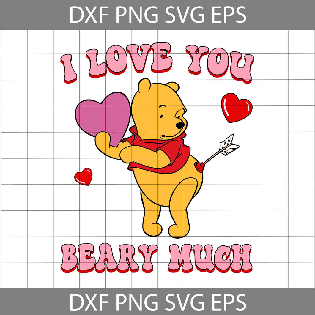 Bear Valentines Day Svg, I Love You Beary Much Svg, Heart Valentines Svg, Happy Valentine's Day Svg, Cartoon Svg, Valentine's Day Svg, Cricut File, Clipart, Svg, Png, Eps, Dxf