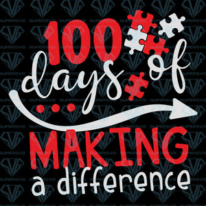 100 Days Of Making A Difference, svg, png, dxf, eps file