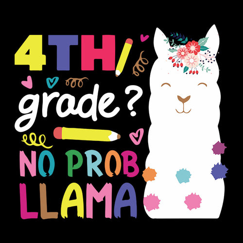 4th Grade No Prob Llama svg, school svg, Cricut File, Clipart, School svg, png, eps, dxf