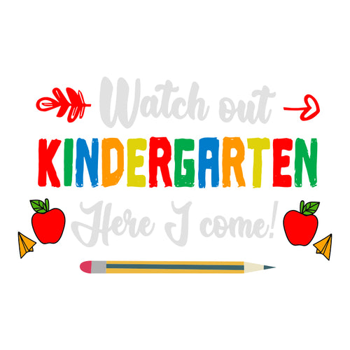 Watch out Kindergarten svg, Here I come Svg, Back To School Shirt Svg, School Svg, Cricut File, Clipart, svg, Png, Eps, Dxf