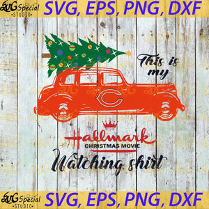 Chicago Bears This Is My Hallmark Christmas Movie Watching Shirt, Sport Svg, Christmas Svg, Chicago Bears Svg, NFL Svg, Cricut File, Clipart, Svg, Png, Eps, Dxf